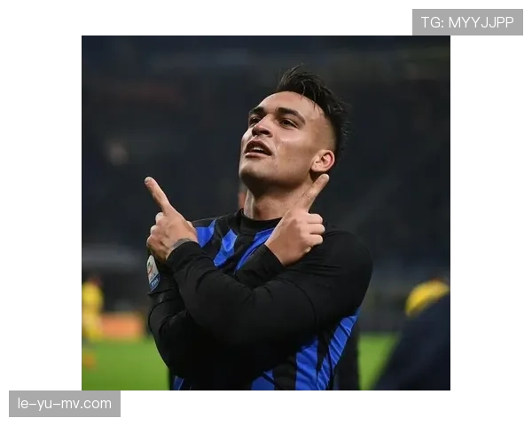 劳塔罗私人训练师谈其近期训练状态与竞技表现