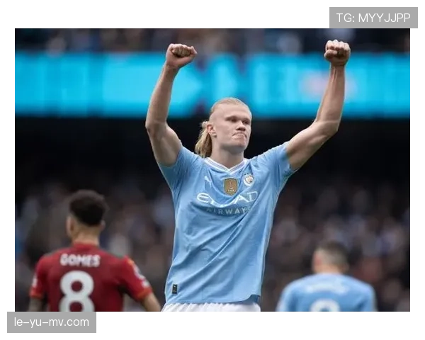 哈兰德:全球最贵前锋的价值解析 哈兰德:全球最贵前锋的价值解析