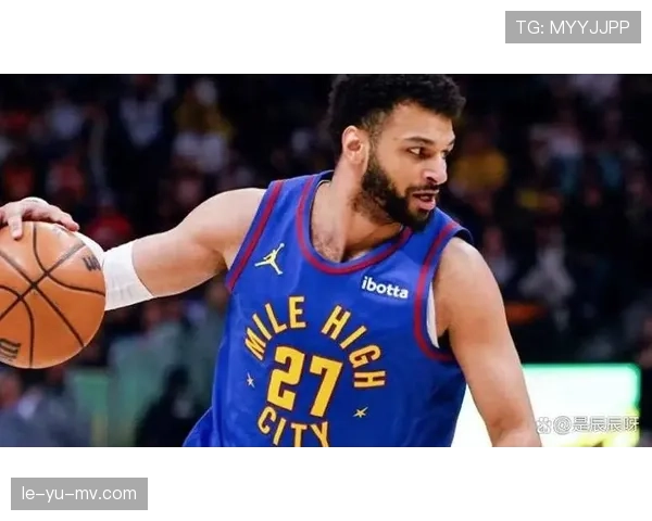 穆雷突破率提升显著，关键时刻单打效率超托尼·帕克